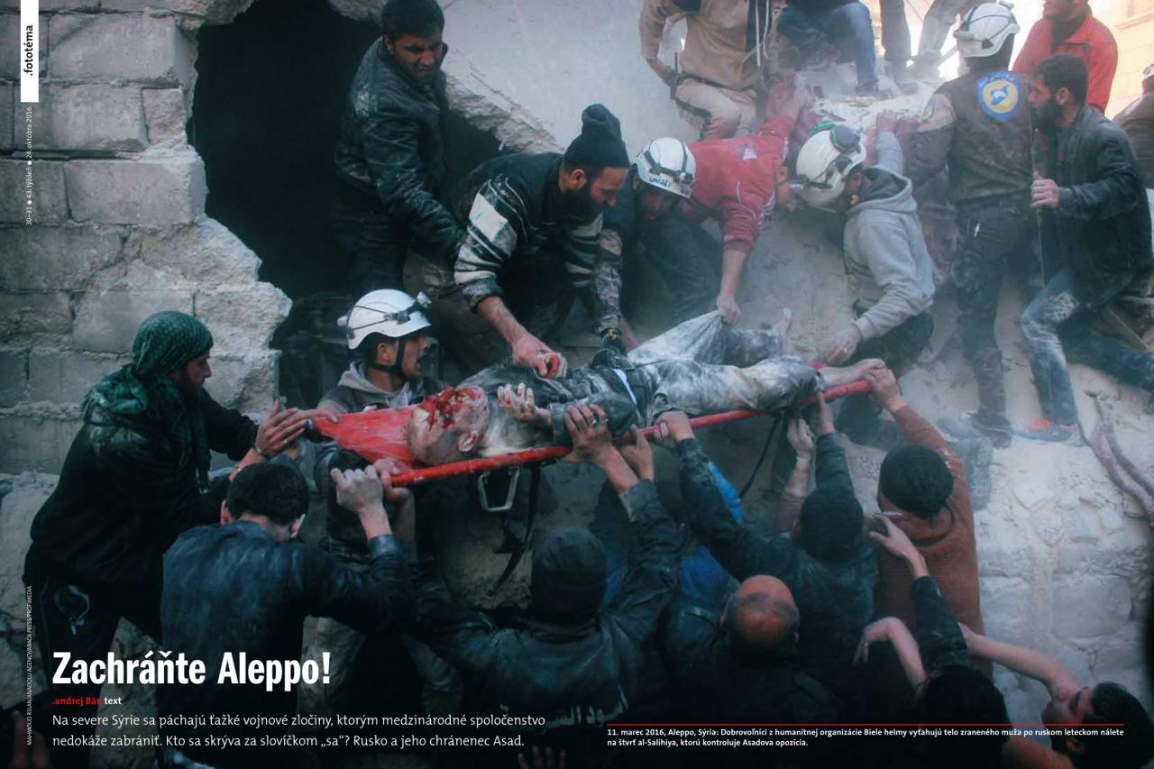 Číslo 43/2016. Otváracia dvojstrana fototémy Zachráňte Aleppo!, za ktorú vyhral .týždeň (Róbert Csere a Vladimírka Pčolová) prvú cenu v kategórii Print Magazine / Media Visual Editing.
