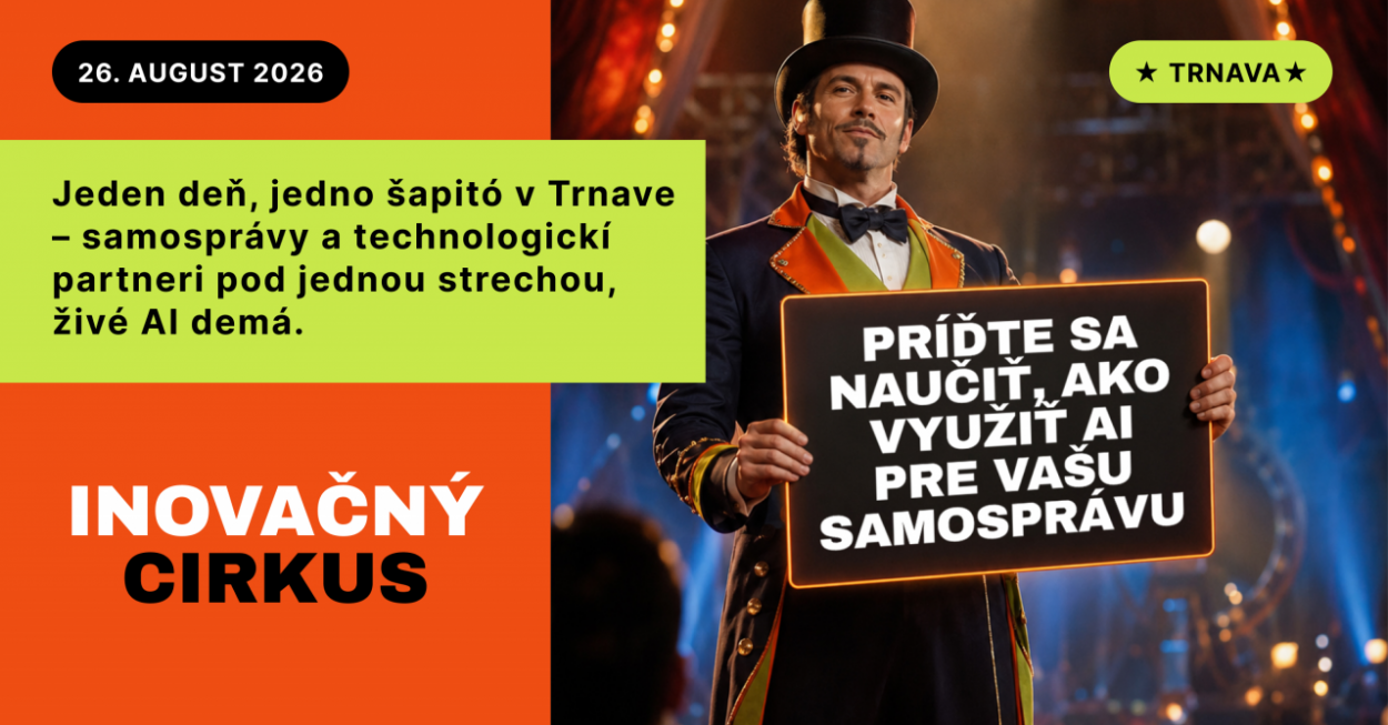 Ako môže AI odbremeniť samosprávy? Odpovede prinesie Inovačný Cirkus