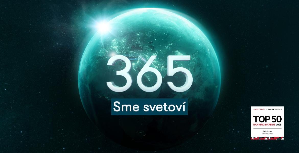 365.bank sa ako jediná slovenská banková značka umiestnila v rebríčku TOP 50 Banking Brands od The Banker a Kantar BrandZ 