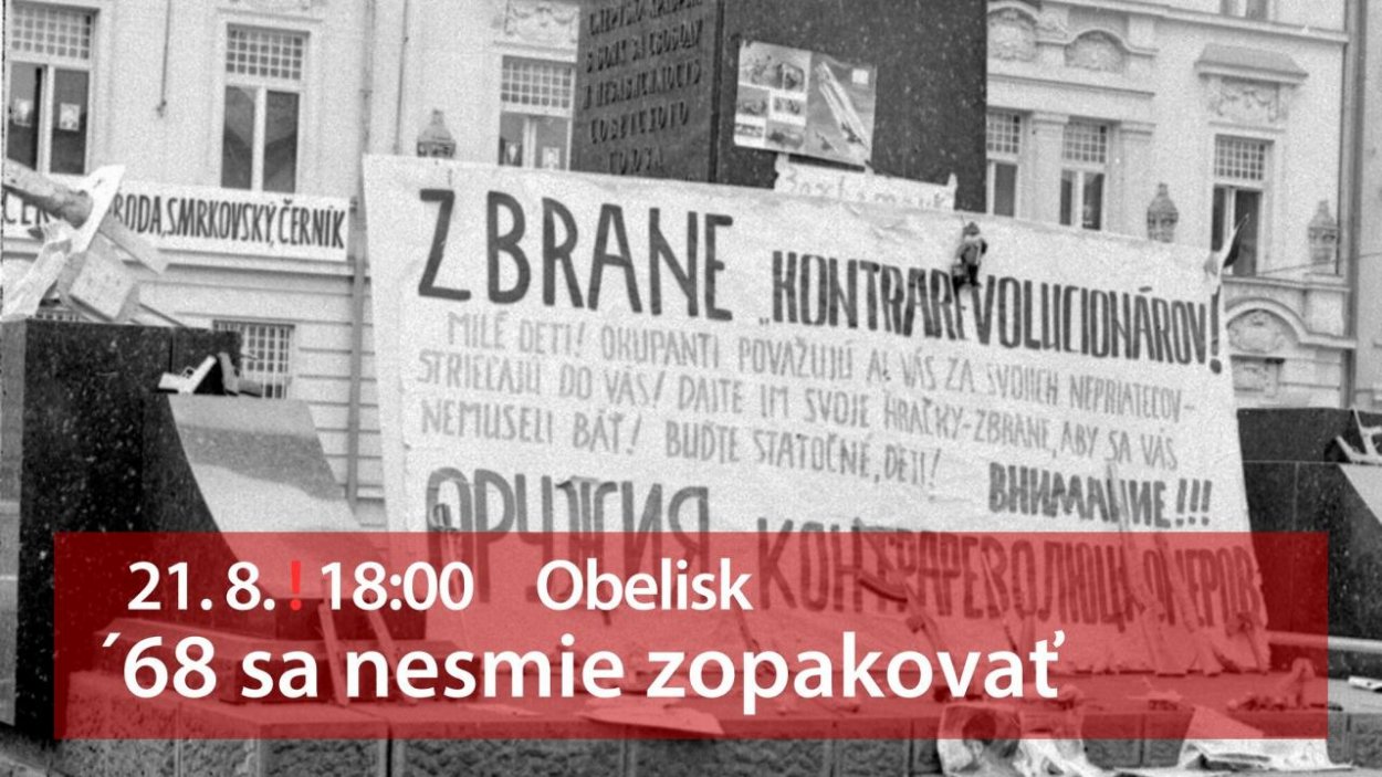 Vo štvrtok 21.augusta sa v Banskej Bystrici uskutoční zhromaždenie Nikdy viac — august '68  sa nesmie zopakovať