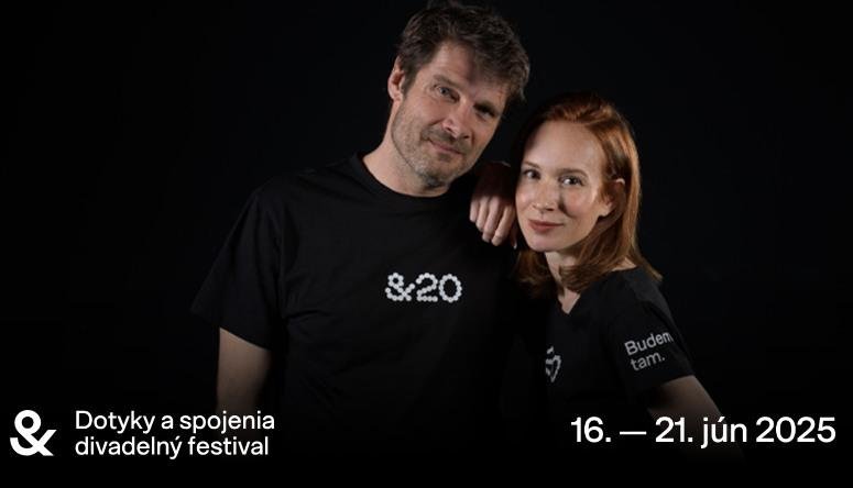 Dnes sa  začína 20. ročník divadelného festivalu Dotyky a spojenia