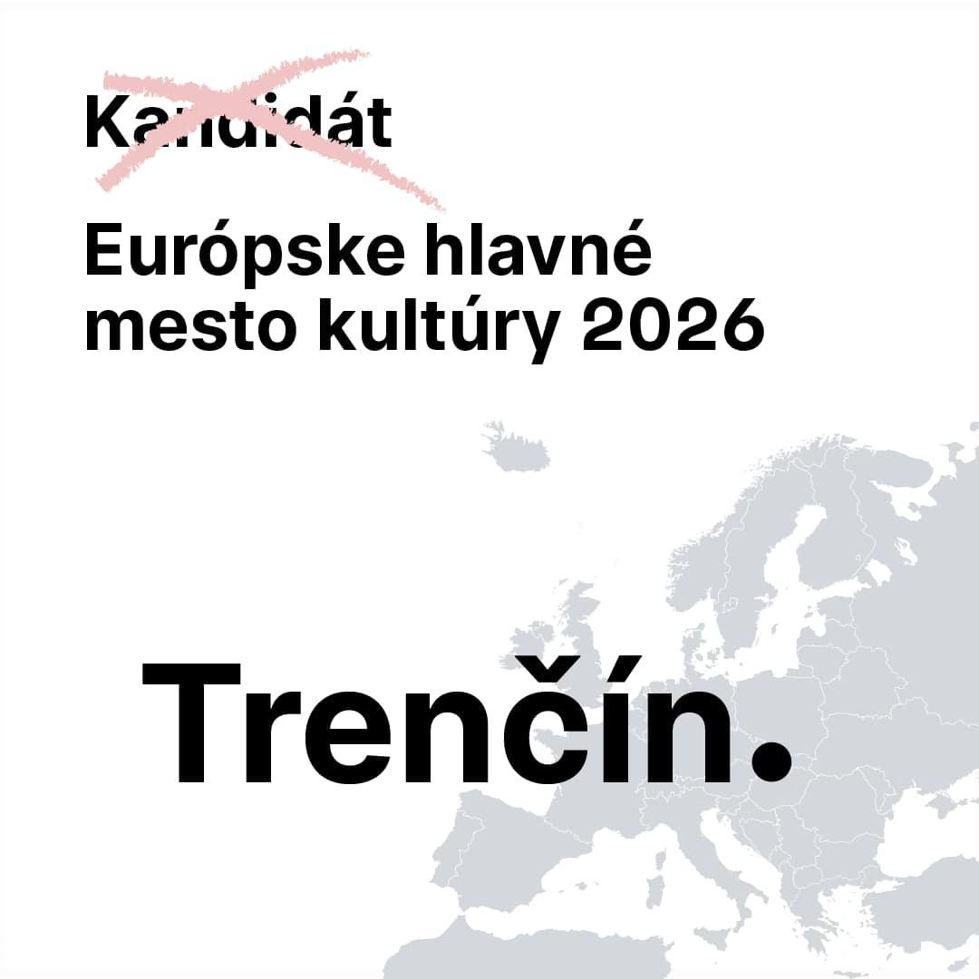 Trenčín sa stal Európskym hlavným mestom kultúry pre rok 2026