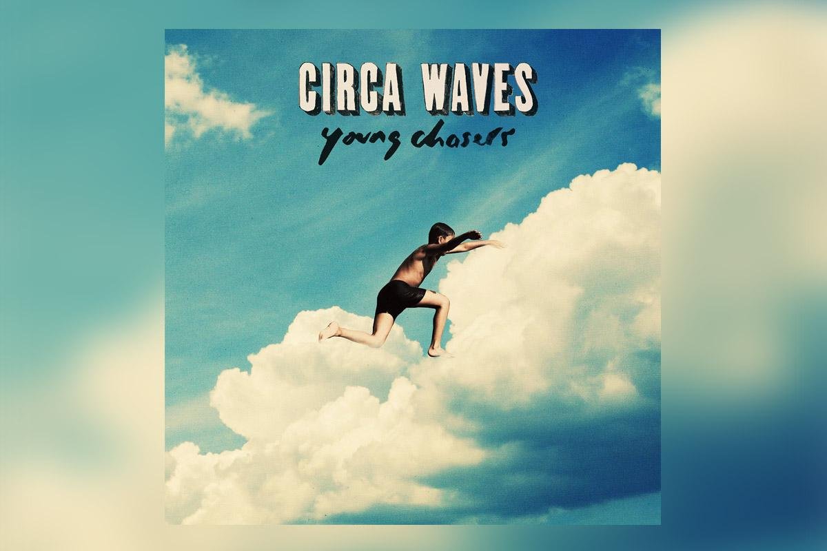 .recka týždňa: Circa Waves – Young Chasers