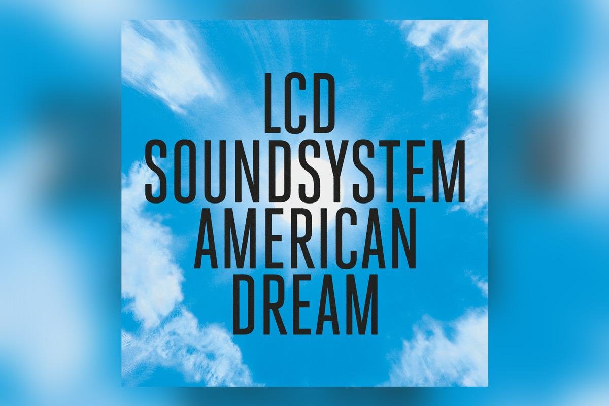 .recka týždňa: LCD Soundsystem – American Dream