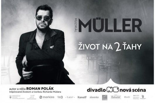 Muzikál MÜLLER – Život na 2 ťahy. Veľký príbeh legendy ožíva v Divadle Nová scéna