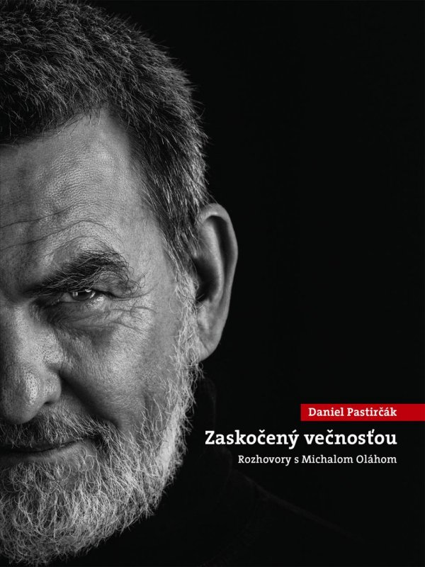 Daniel Pastirčák: Zaskočený večnosťou