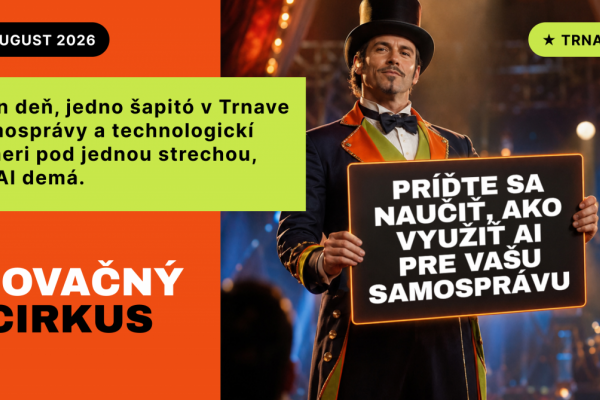 Ako môže AI odbremeniť samosprávy? Odpovede prinesie Inovačný Cirkus