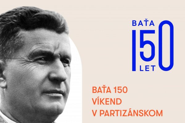 Baťa 150 - Víkend v Partizánskom