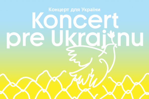 Koncert pre Ukrajinu / Концерт для України