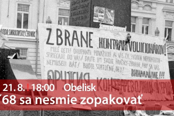Vo štvrtok 21.augusta sa v Banskej Bystrici uskutoční zhromaždenie Nikdy viac — august '68  sa nesmie zopakovať